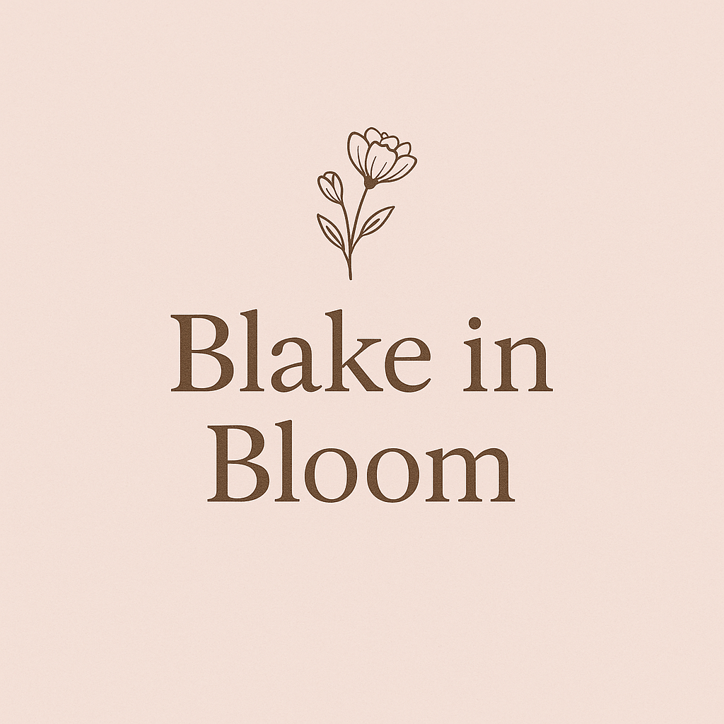 Welcome to Blake in&nbsp;Bloom!